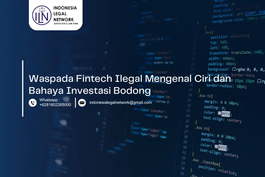 Waspada Fintech Ilegal: Mengenal Ciri dan Bahaya Investasi Bodong