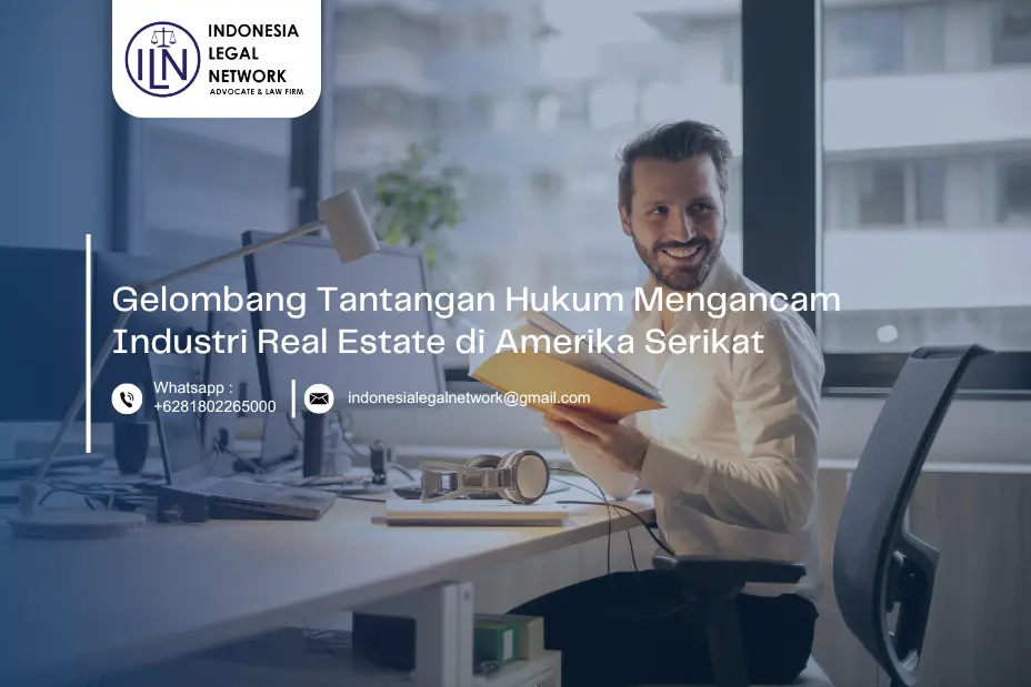 Gelombang Tantangan Hukum Mengancam Industri Real Estate di Amerika Serikat