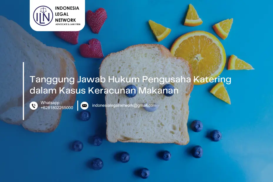 USAHA KATERING: Tanggung Jawab Hukum Pengusaha Katering dalam Kasus Keracunan Makanan