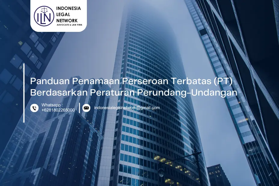 Panduan Penamaan Perseroan Terbatas (PT) Berdasarkan Peraturan Perundang-Undangan