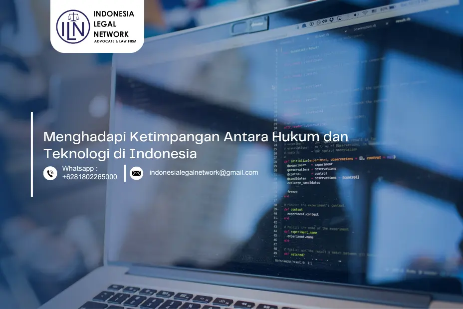 Menghadapi Ketimpangan Antara Hukum dan Teknologi di Indonesia