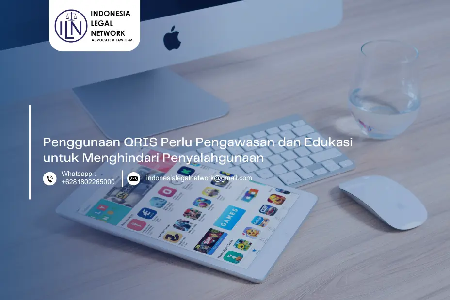 Penggunaan QRIS Perlu Pengawasan dan Edukasi untuk Menghindari Penyalahgunaan