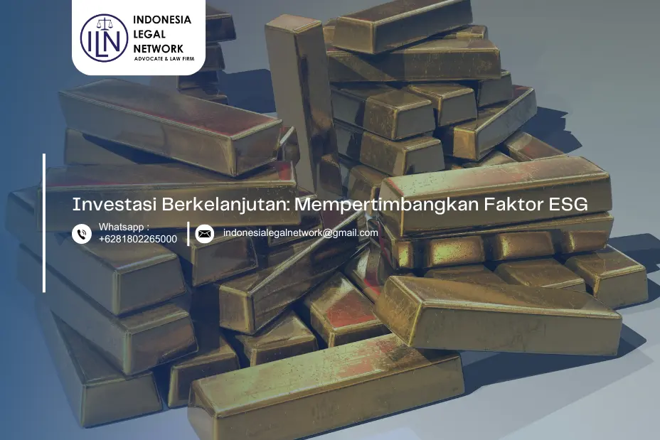 Investasi Berkelanjutan: Mempertimbangkan Faktor ESG