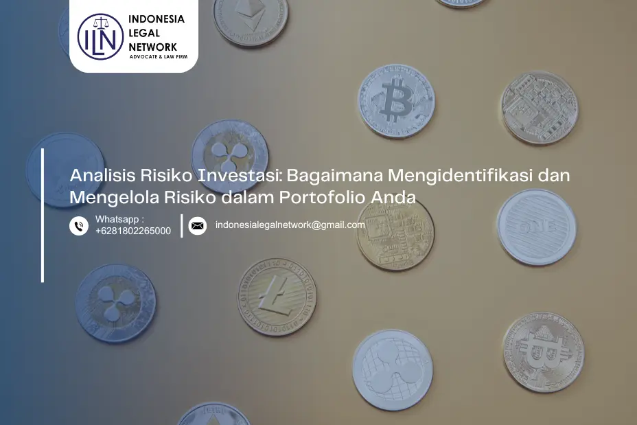 Analisis Risiko Investasi: Bagaimana Mengidentifikasi dan Mengelola Risiko dalam Portofolio Anda