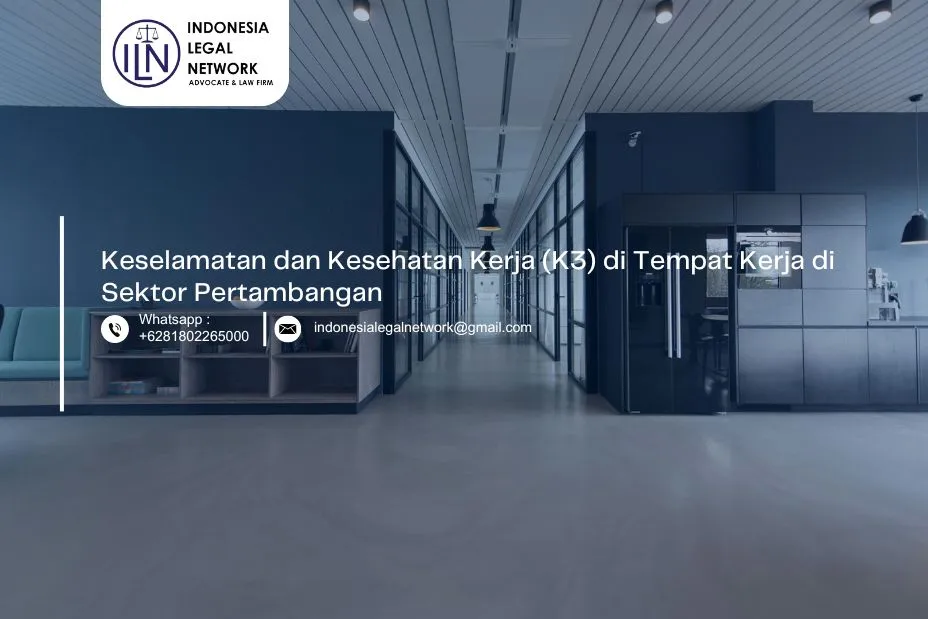 Keselamatan dan Kesehatan Kerja (K3) di Tempat Kerja di Sektor Pertambangan