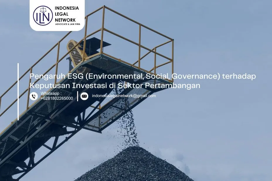 Pengaruh ESG (Environmental, Social, Governance) terhadap Keputusan Investasi di Sektor Pertambangan