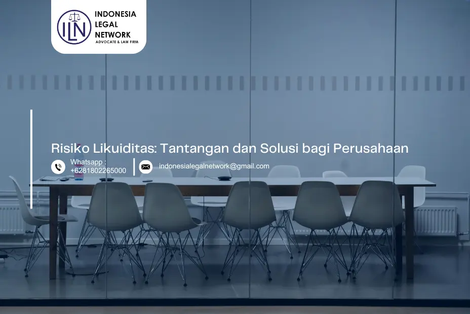 Risiko Likuiditas: Tantangan dan Solusi bagi Perusahaan