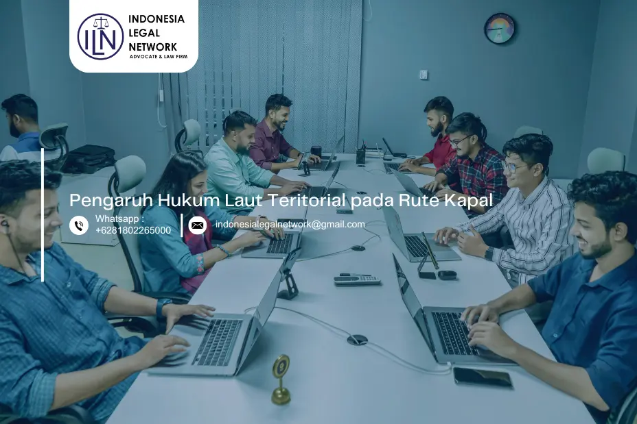 Pengaruh Hukum Laut Teritorial pada Rute Kapal