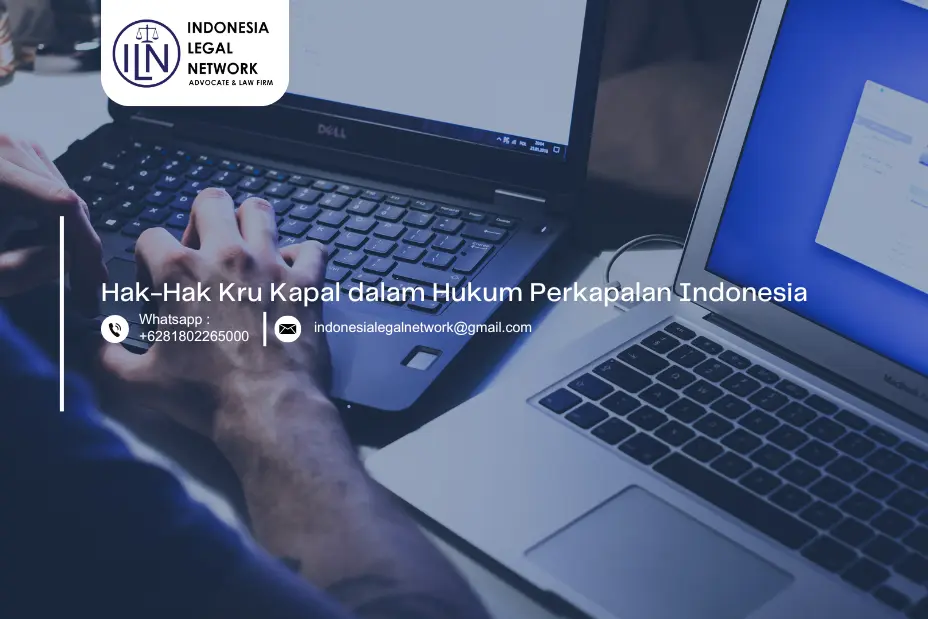 Hak-Hak Kru Kapal dalam Hukum Perkapalan Indonesia