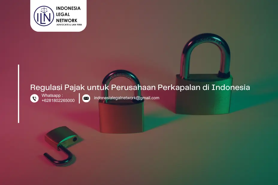 Regulasi Pajak untuk Perusahaan Perkapalan di Indonesia