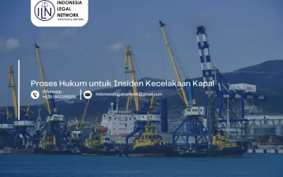 Proses Hukum untuk Insiden Kecelakaan Kapal