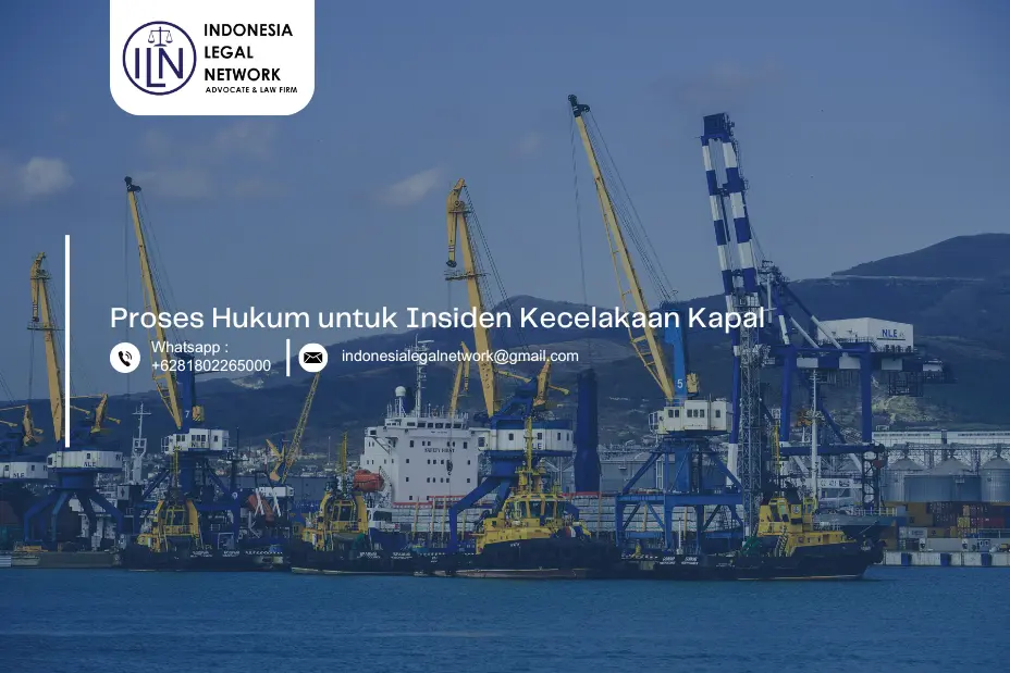 Proses Hukum untuk Insiden Kecelakaan Kapal