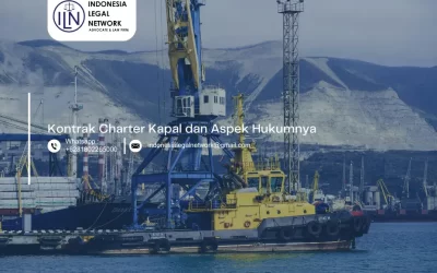 Kontrak Charter Kapal dan Aspek Hukumnya